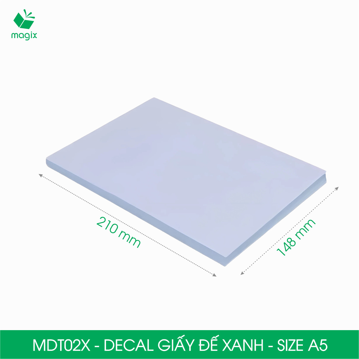 MDT02X - Xấp 50 tờ giấy decal đế xanh khổ A5 - Giấy in đơn hàng, nhãn dán, sticker đế xanh tự dính