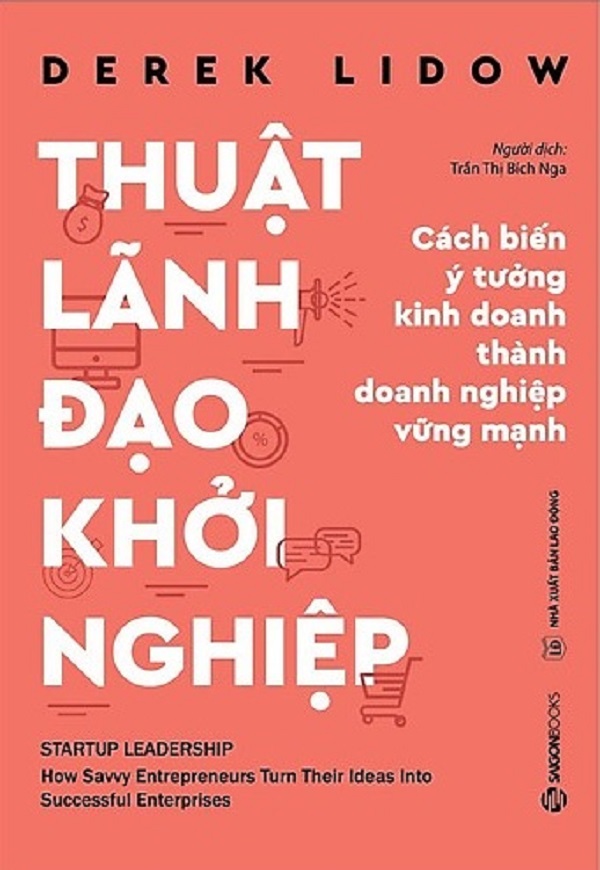 Combo Sách Lãnh Đạo Tích Cực - Thành Công Vượt Bậc + Thuật Lãnh Đạo Khởi Nghiệp (Bộ 2 Cuốn) (SG)