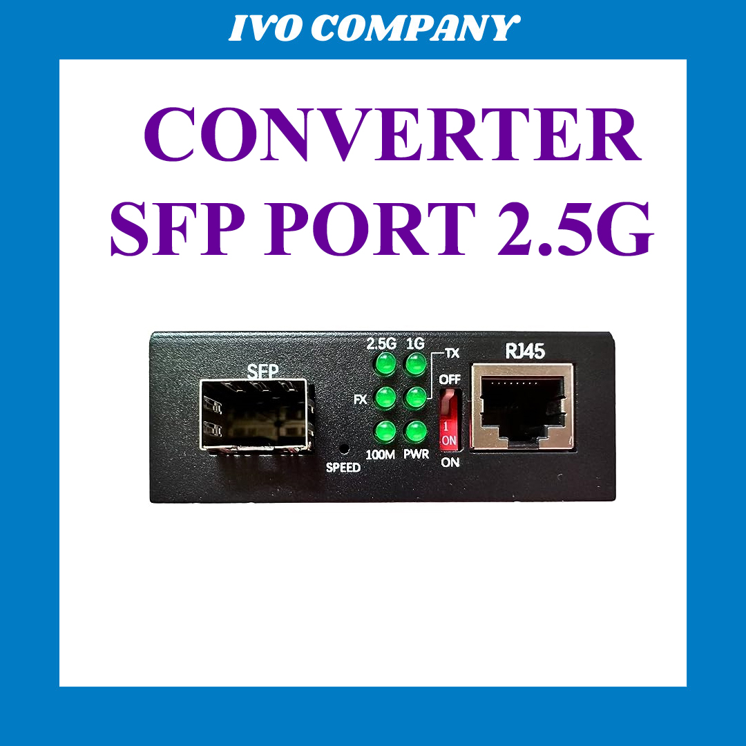 SFP Converter Thiết Bị Chuyển Đổi Quang Điện Cổng SFP 2.5Gbps