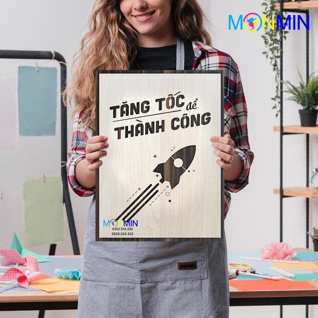 Tranh gỗ slogan tạo động lực Monmin M026 - Tăng tốc để thành công