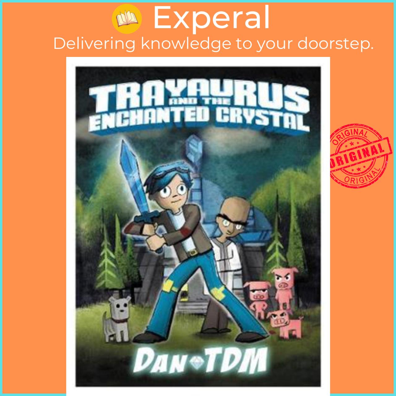Sách - DanTDM: Trayaurus and the Enchanted Crystal by DanTDM