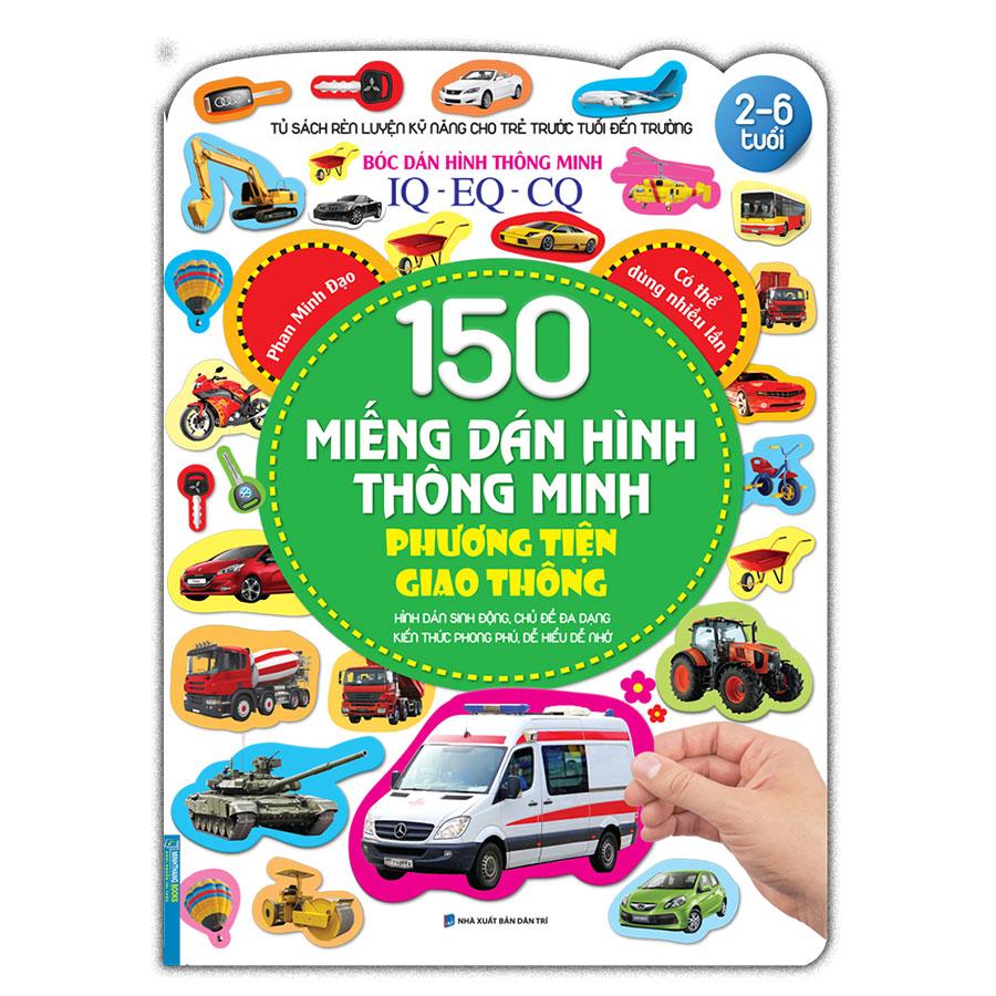 Bóc Dán Hình Thông Minh IQ-EQ-CQ - 150 Miếng Dán Hình Thông Minh - Phương Tiện Giao Thông