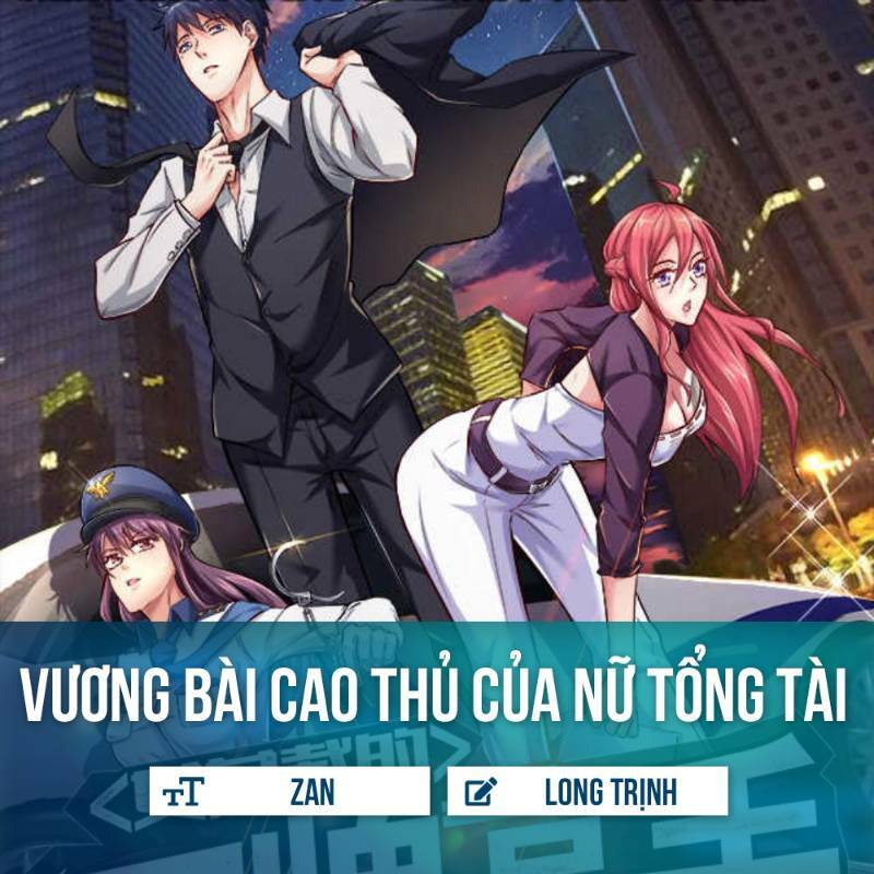 vương bài cao thủ của nữ tổng tài chapter 2 1
