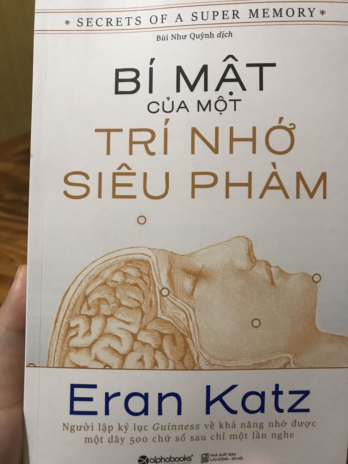 Bí Mật Của Một Trí Nhớ Siêu Phàm (Tái Bản)