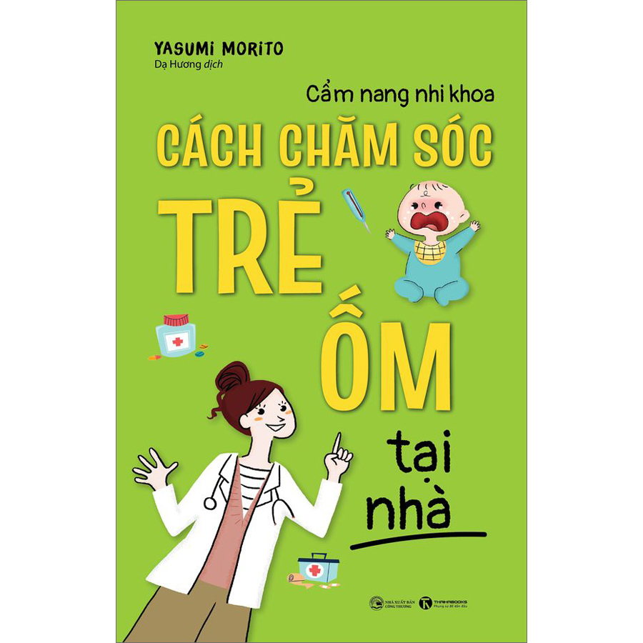 Cẩm nang nhi khoa - Cách chăm sóc trẻ ốm tại nhà