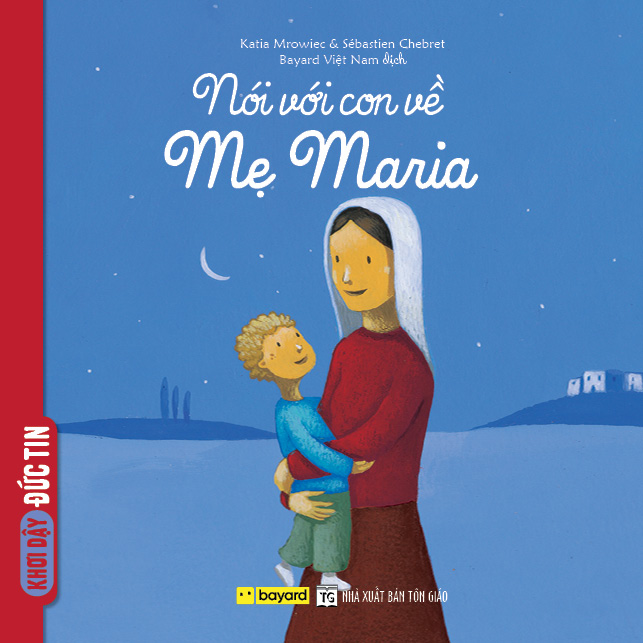 NÓI VỚI CON VỀ MẸ MARIA - Truyện Tranh Thiếu Nhi