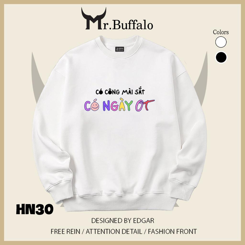 Áo sweater thu đông form rộng in hình hài hước "Có Công Mài Sắt Có Ngày OT" Mr.buffalo - [HN30] Áo Đen