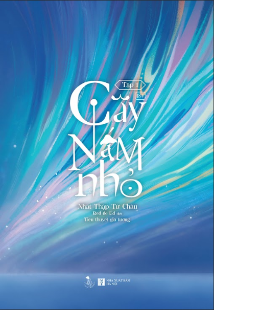 Cây Nấm Nhỏ (tập 1) " - SÁCH ĐAM MỸ. Bản Thường