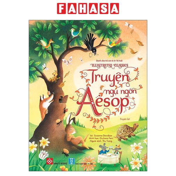 Illustrated Classics - Truyện Ngụ Ngôn Aesop - ảnh 2