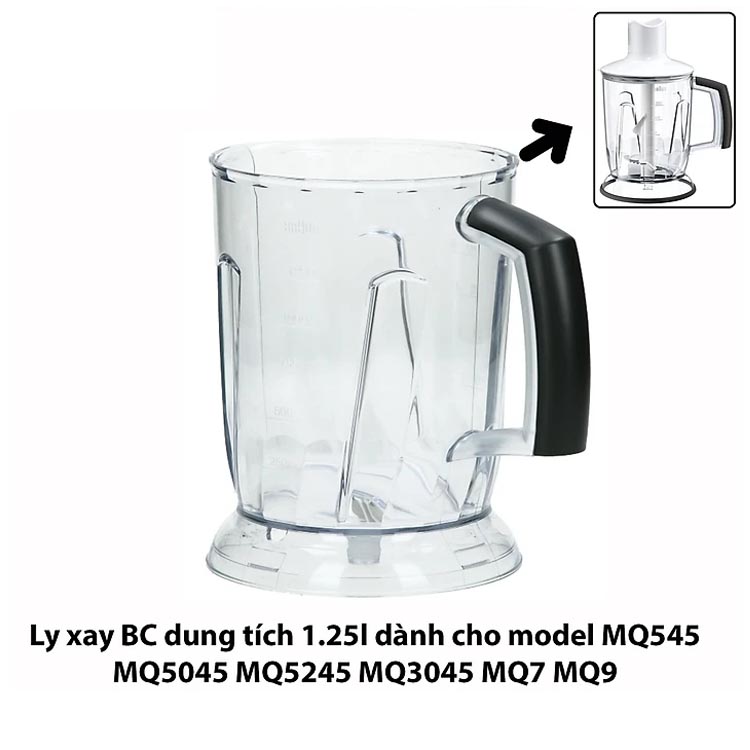 Ly xay BC 1.25 lít máy xay cầm tay MQ5245 MQ5045 MQ3045 MQ545 MQ745 MQ7045 MQ9045 MQ9047