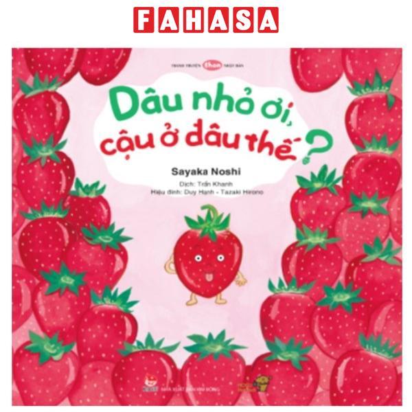 Ehon - Mọt Sách Mogu - Dâu Nhỏ Ơi, Cậu Ở Đâu Thế?