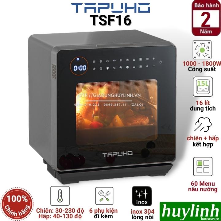 Nồi chiên - hấp hơi nước siêu nhiệt Tapuho TSF16 - Dung tích 16 lít - 60 Chức năng cài sẵn - Công suất 1000 + 1800W - Hàng chính hãng