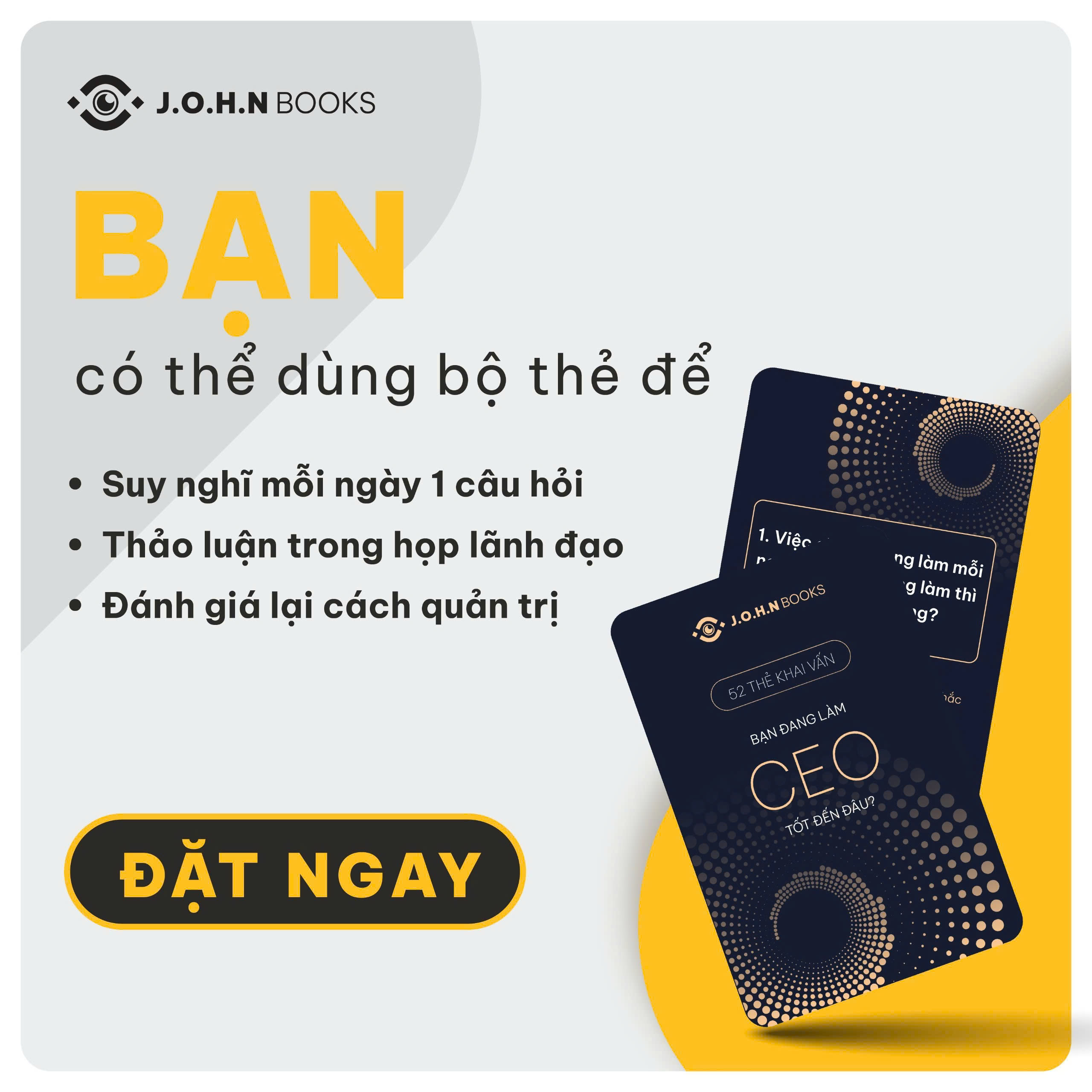 Bộ thẻ 52 câu hỏi dành cho CEO – Công cụ tự đánh giá &amp; nâng cấp năng lực quản trị