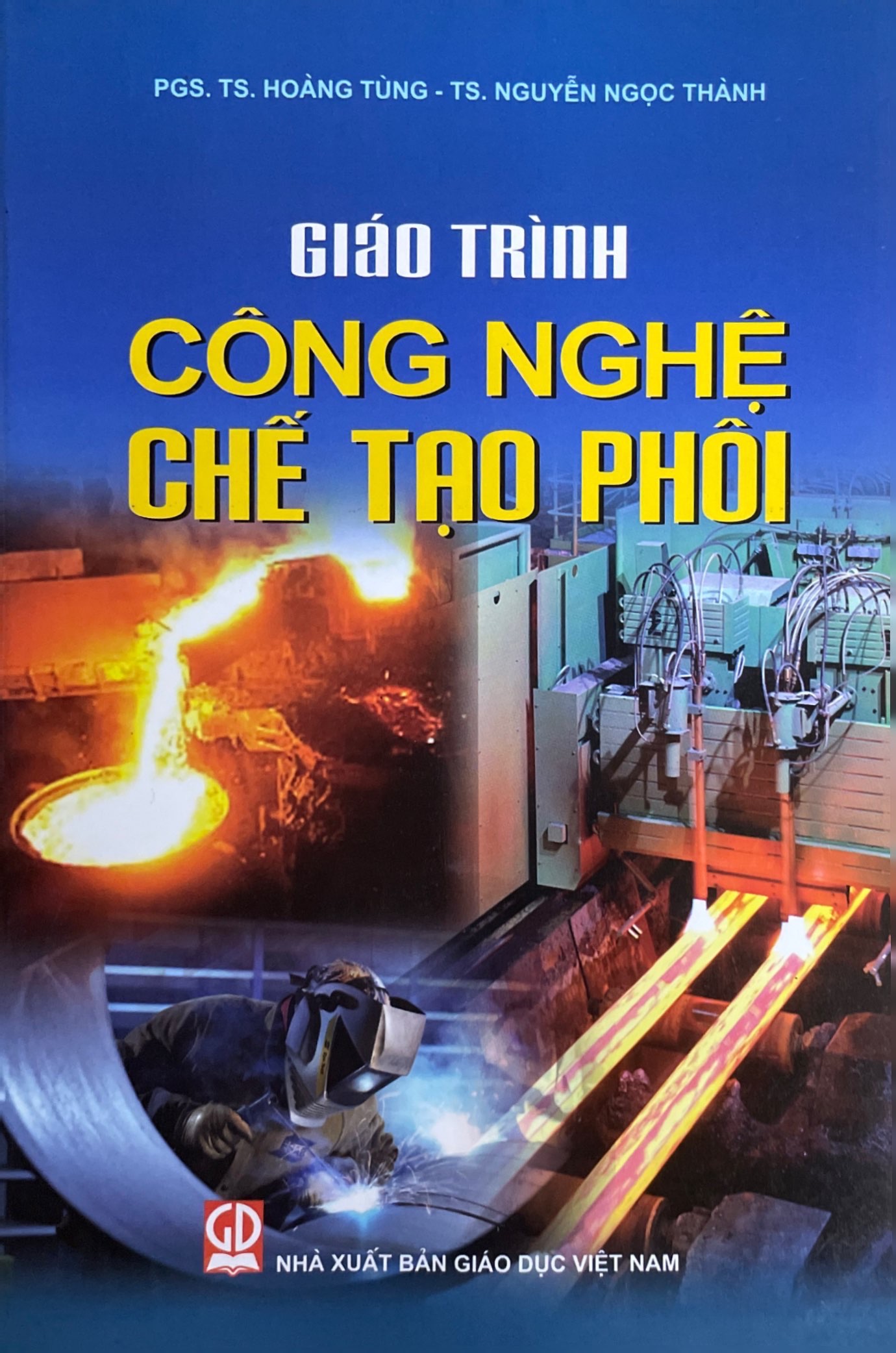 Giáo trình Công Nghệ Chế Tạo Phôi