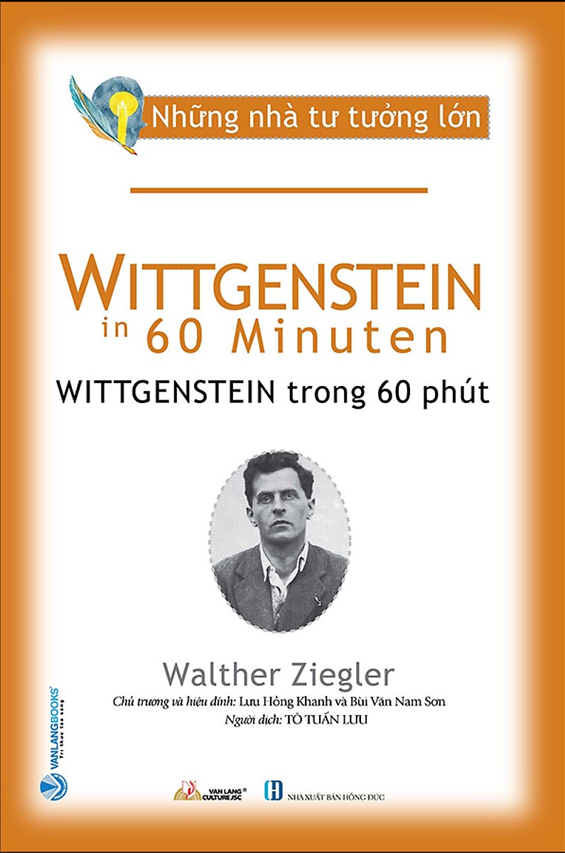 Những Nhà Tư Tưởng Lớn - Wittgenstein Trong 60 Phút