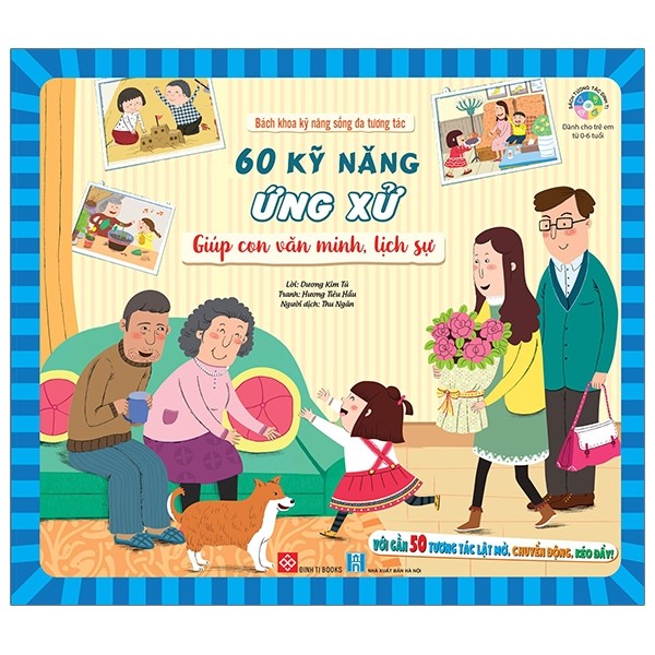 Cuốn Sách Kiến Thức Bách Khoa Cho Bé: Bách Khoa Kỹ Năng Sống Đa Tương Tác - 60 Kỹ Năng Ứng Xử Giúp Con Văn Minh, Lịch Sự