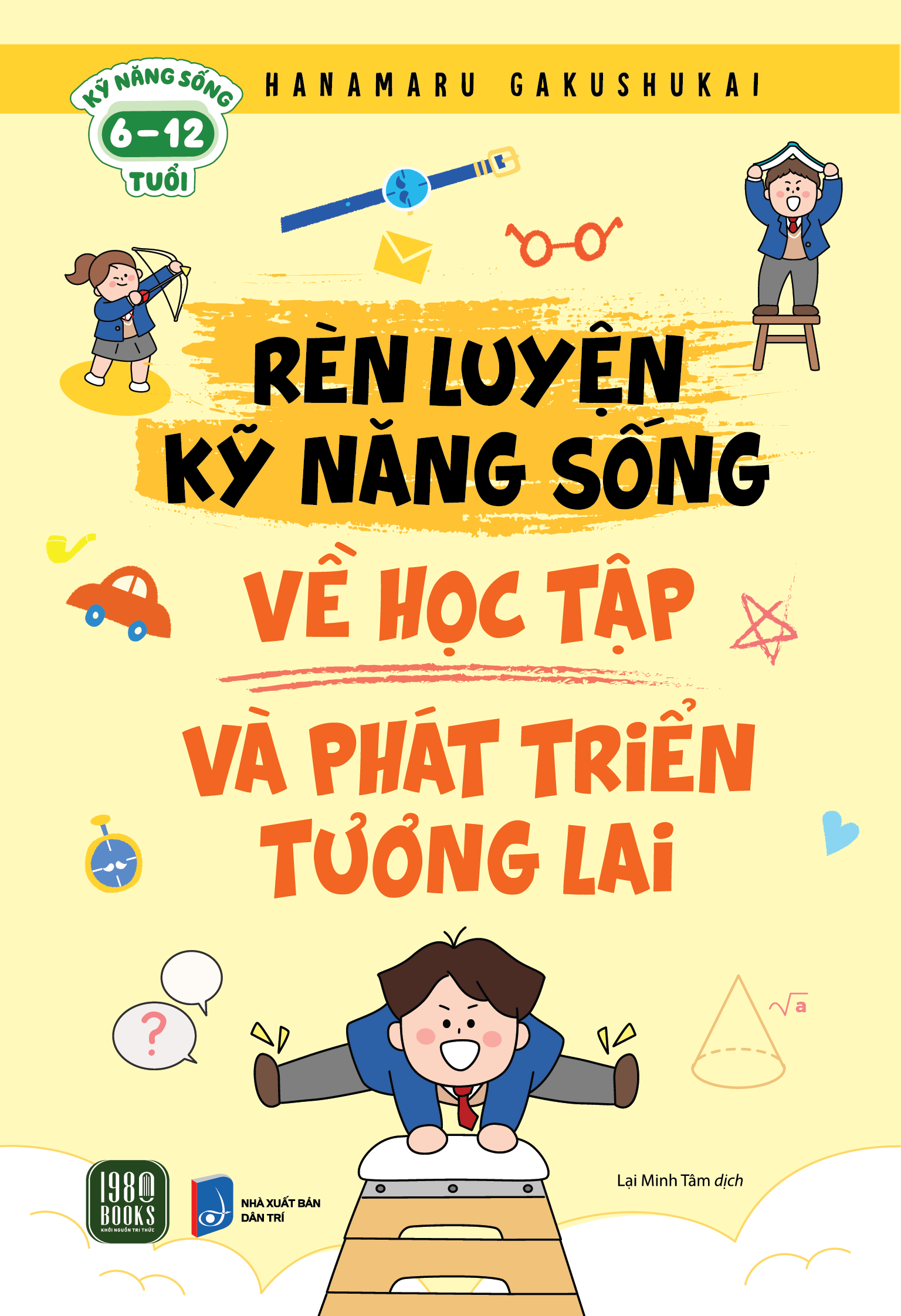 Rèn Luyện Kỹ Năng Sống Về Học Tập Và Phát Triển Tương Lai