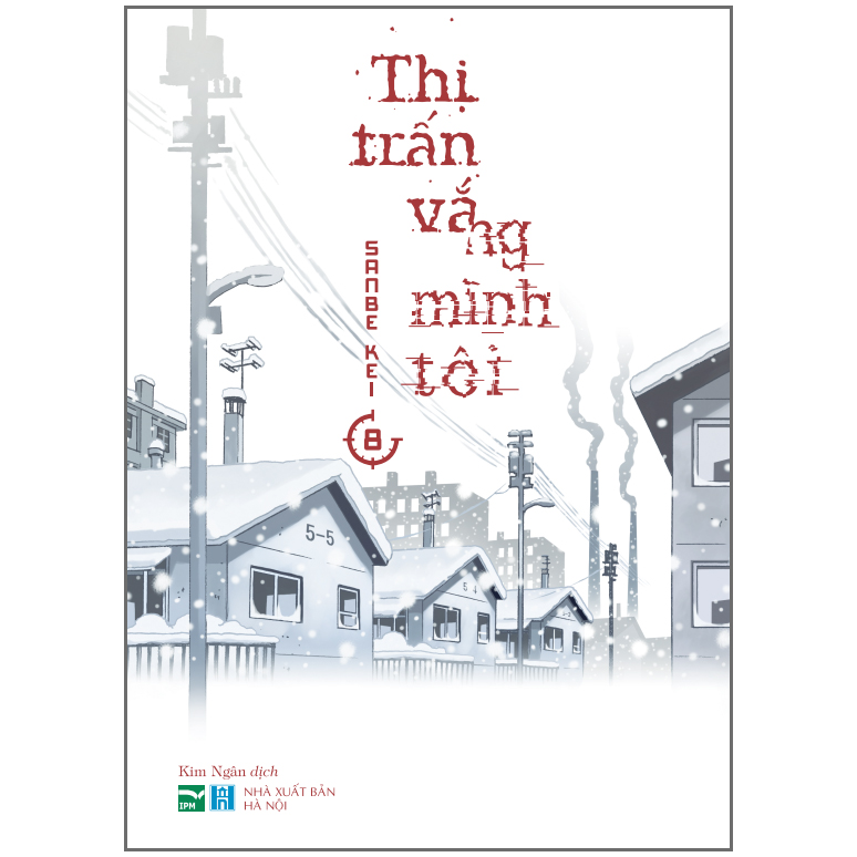 Thị Trấn Vắng Mình Tôi - 8