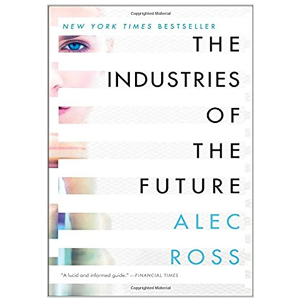 The Industries Of The Future