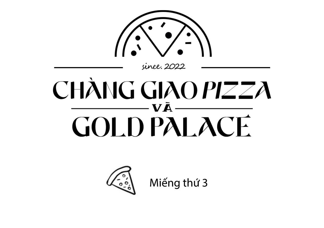 chàng giao pizza và gold palace chapter 3 80