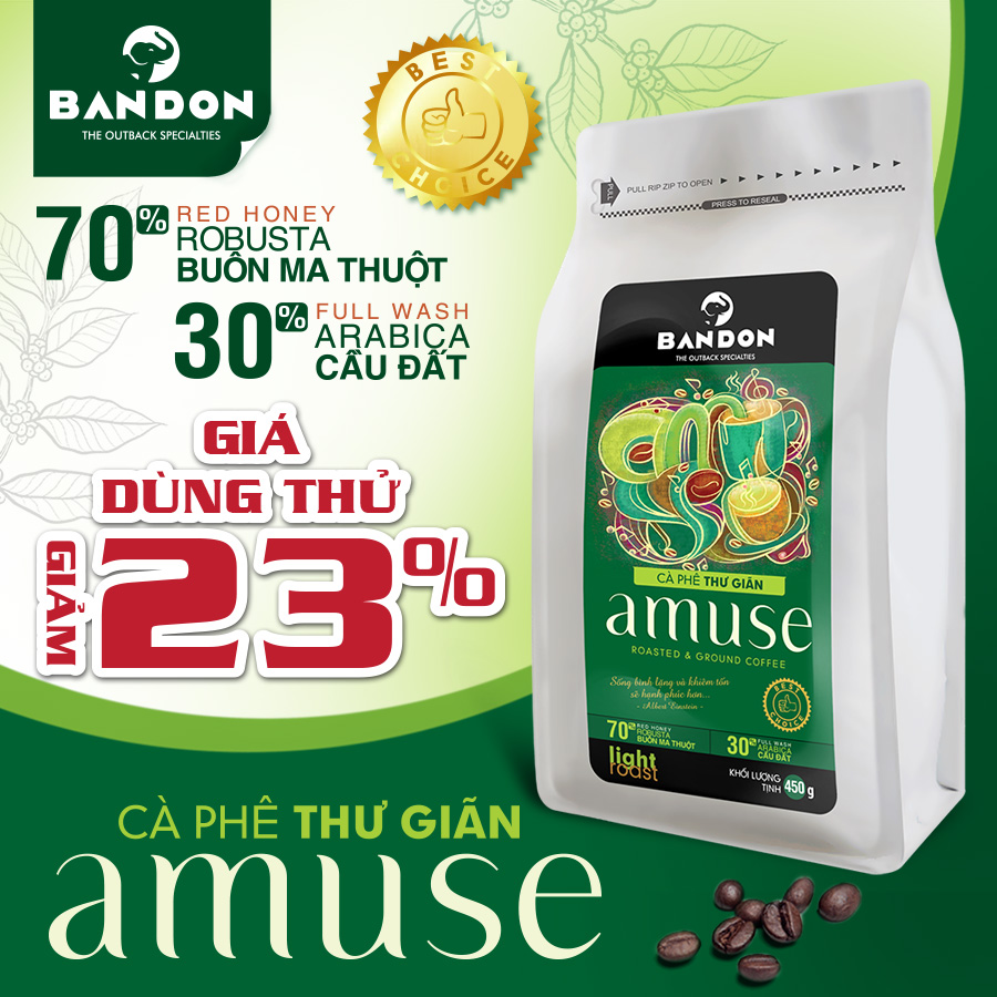Cà phê phin Bandon AMUSE : Hương Arabica Cầu Đất full wash cùng vị đắng ngọt của Robusta Buôn Ma Thuột red honey khiến những phút giây THƯ GIÃN thêm “chất” hơn.