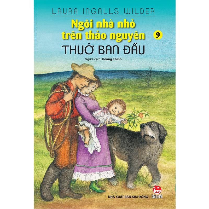 Sách - Ngôi nhà nhỏ trên thảo nguyên - Tập 9 - Thuở ban đầu