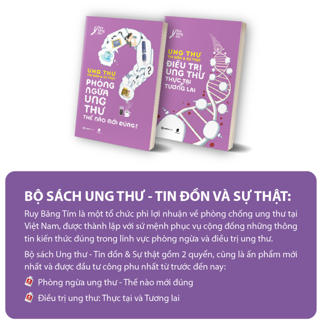 Bộ sách: UNG THƯ - TIN ĐỒN VÀ SỰ THẬT - Tác giả Ruy Băng Tím