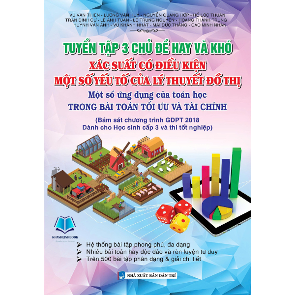 Sách - Tuyển tập 3 chủ đề hay và khó xác suất có điều kiện một số yếu tố của lý thuyết đồ thị