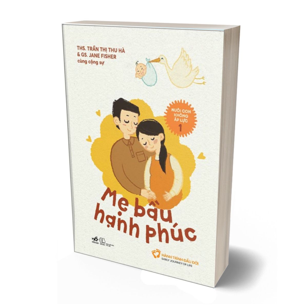 Nuôi Con Không Áp Lực 1 - Mẹ Bầu Hạnh Phúc