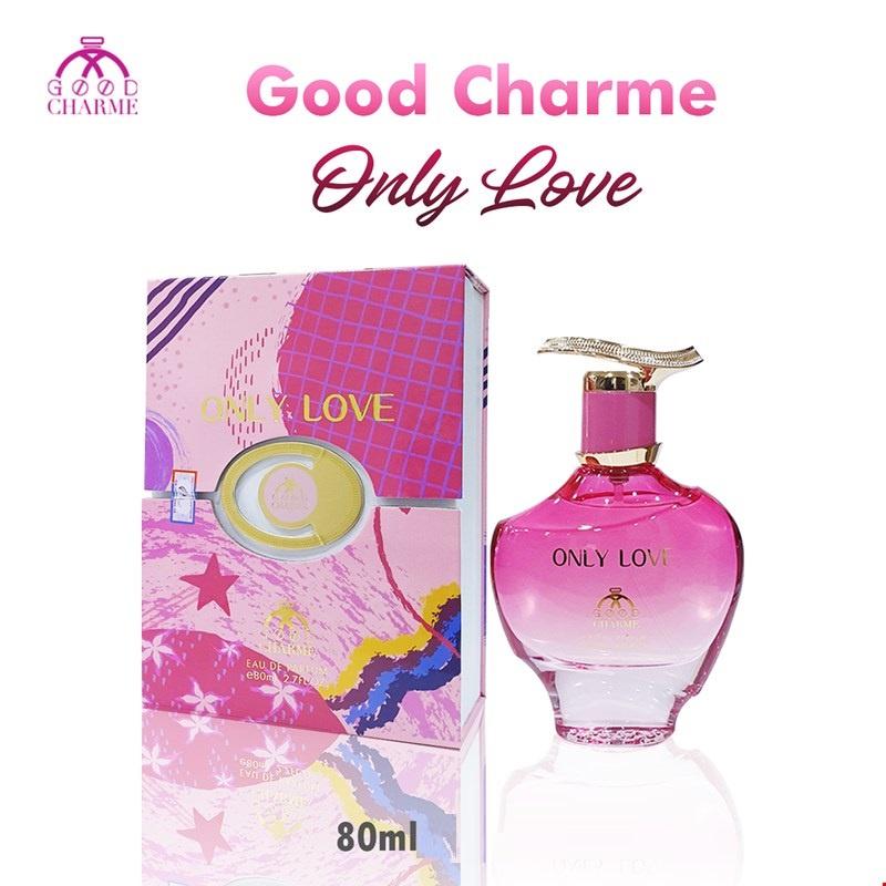 Nước Hoa Nữ Cao Cấp GOOD CHARME ONLY LOVE 80ml Lưu Hương Lâu Ngọt Ngào, Nữ Tính_Nước Hoa Chính Hãng