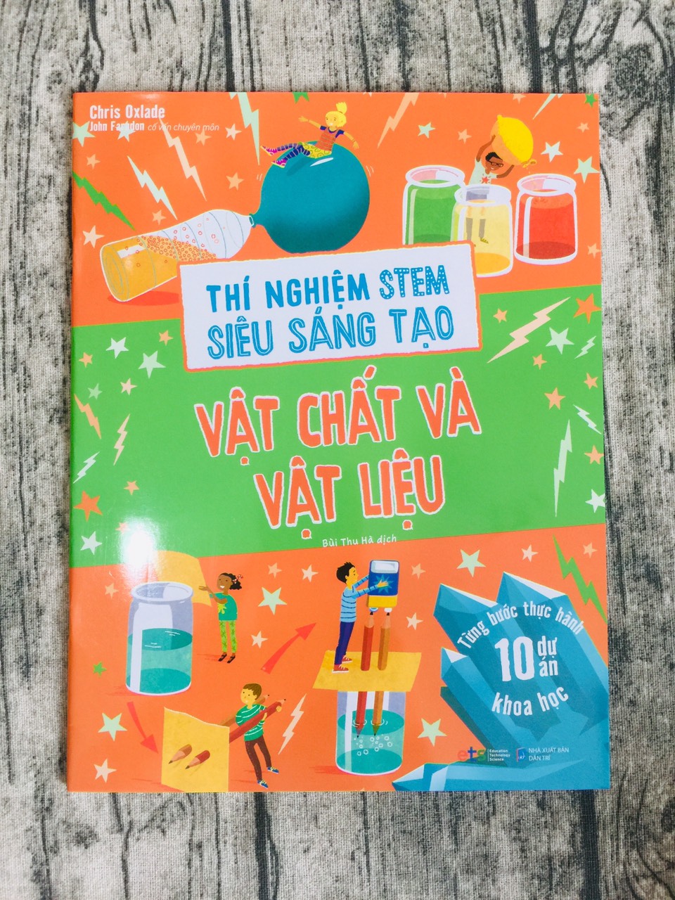 Thí Nghiệm Stem Siêu Sáng Tạo: Vật Chất Và Vật Liệu