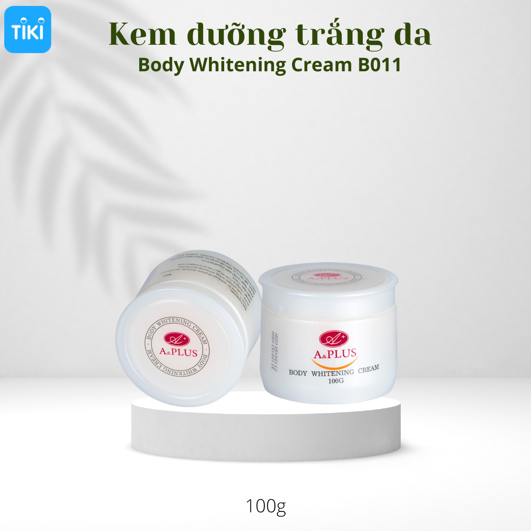 Dưỡng Trắng Da Toàn Thân A&amp;Plus B011 (100ml)