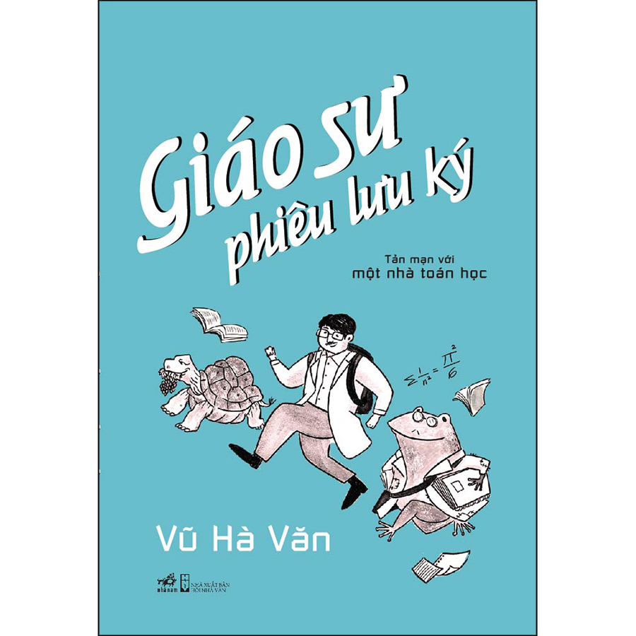 Giáo sư phiêu lưu ký - Tản mạn với một nhà toán học