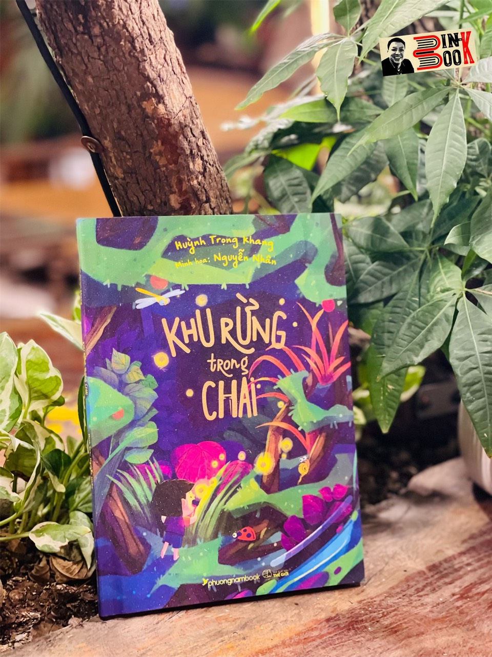 KHU RỪNG TRONG CHAI – Huỳnh Trọng Khang – Nguyễn Nhân minh họa – Phương Nam Books – NXB Thế Giới