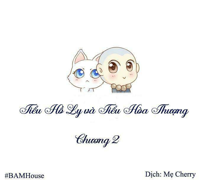 tiểu hồ ly vs tiểu hóa thượng chapter 2 1