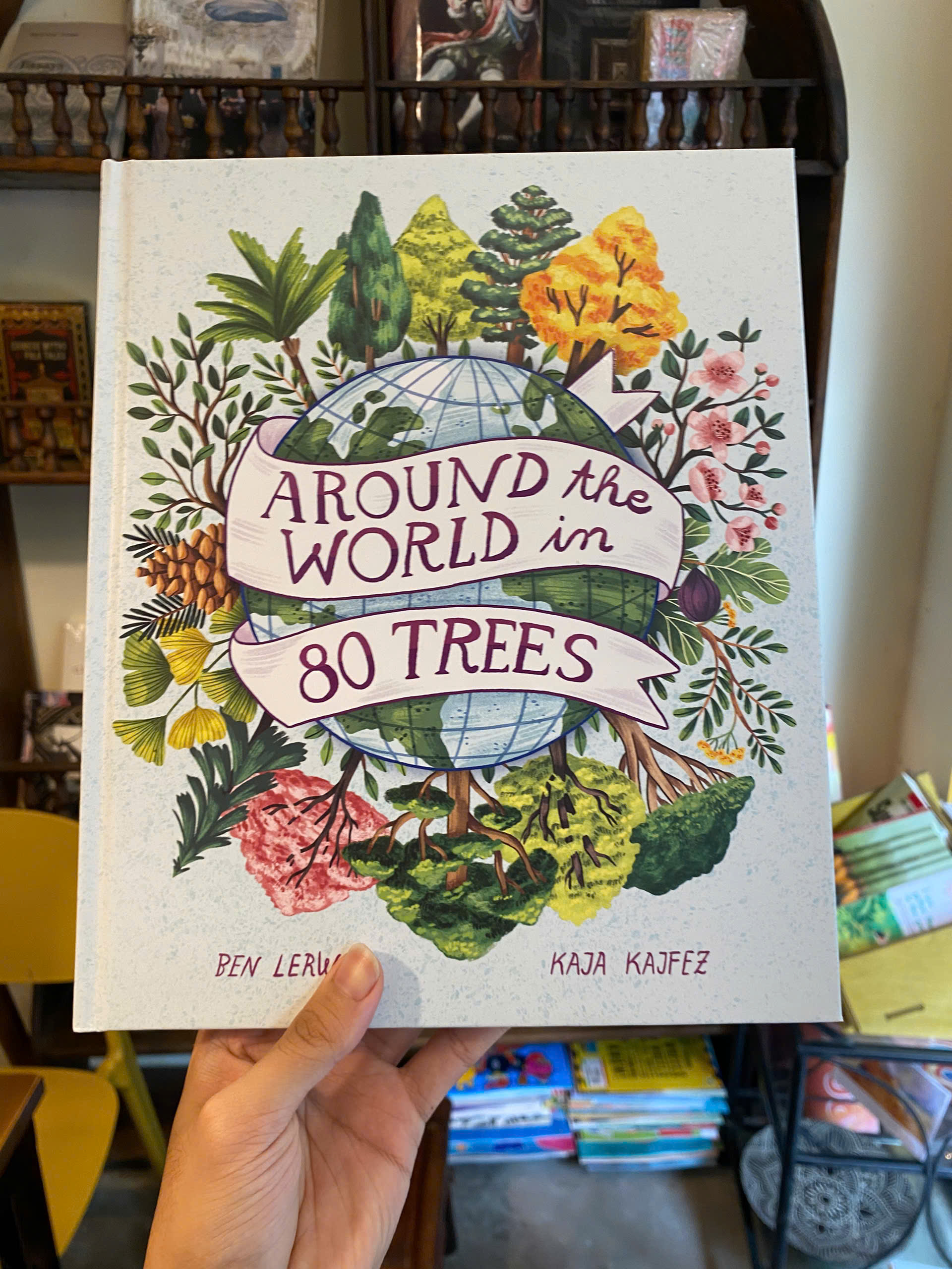 Sách - Around the World in 80 Trees by Ben Lerwill | Children's Picture Book About Nature