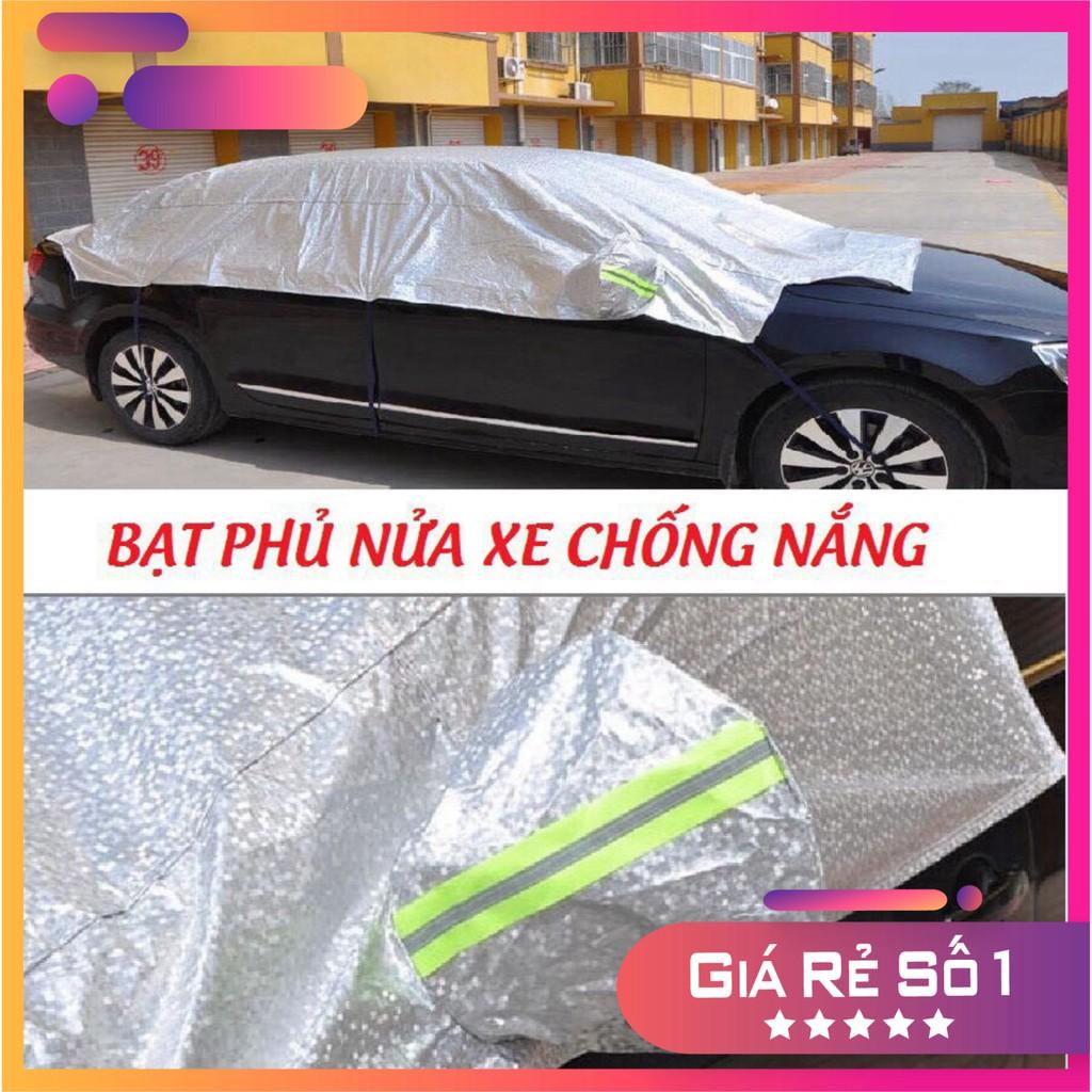 Bạt phủ nửa xe ô tô Bạt trùm nóc xe hơi chống nóng, chống xước, chống mưa, cho các dòng xe 4 chỗ, 7 chỗ