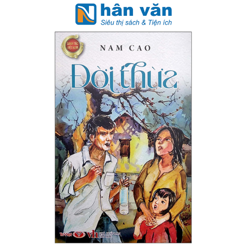 Văn Học Kinh Điển - Đời Thừa - Nam Cao