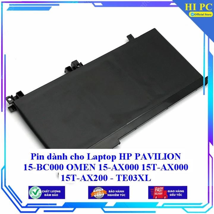 Pin dành cho Laptop HP PAVILION 15-BC000 OMEN 15-AX000 15T-AX000 15T-AX200 TE03XL - Hàng Nhập Khẩu