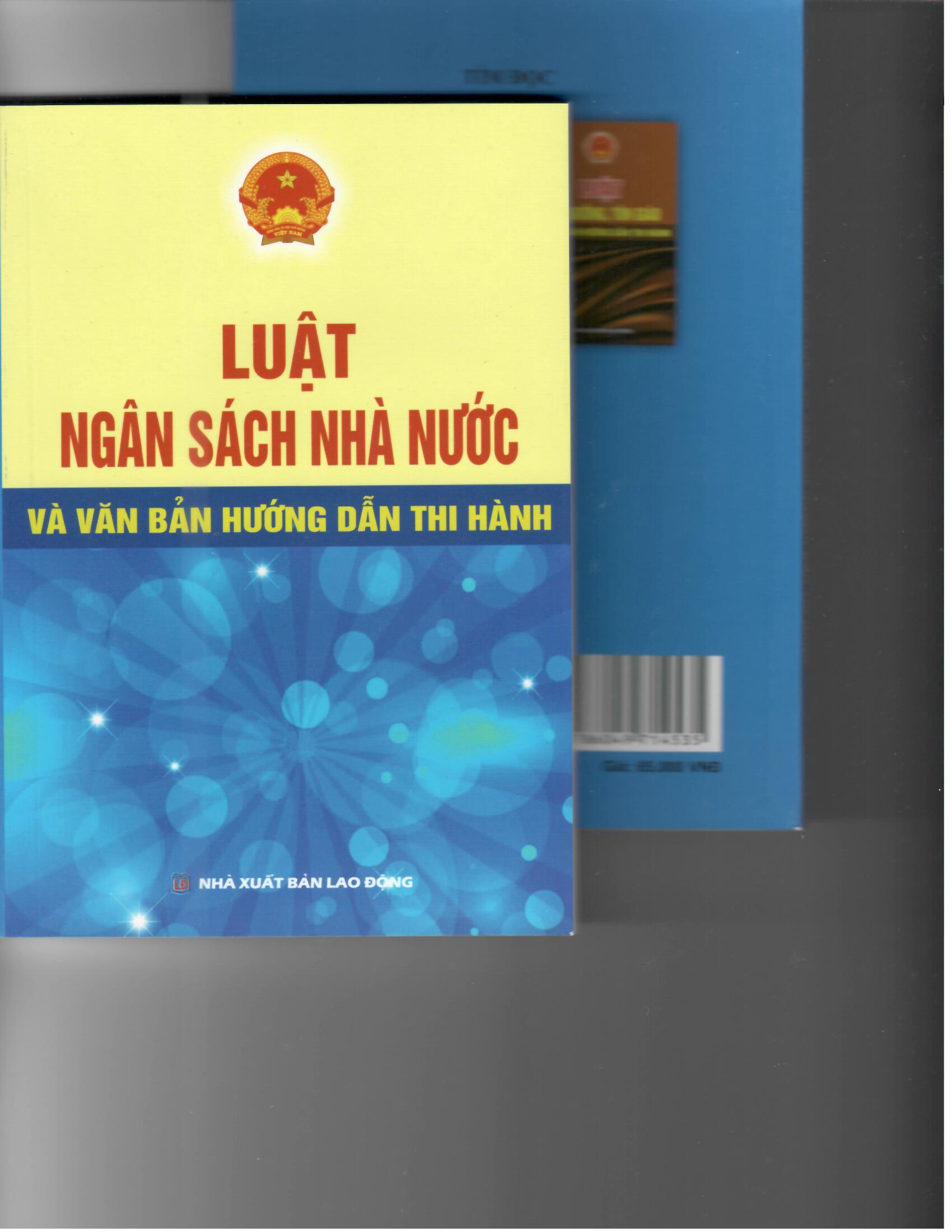 LUẬT NGÂN SÁCH NHÀ NƯỚC VÀ VĂN BẢN HƯỚNG DẪN THỰC HIỆN