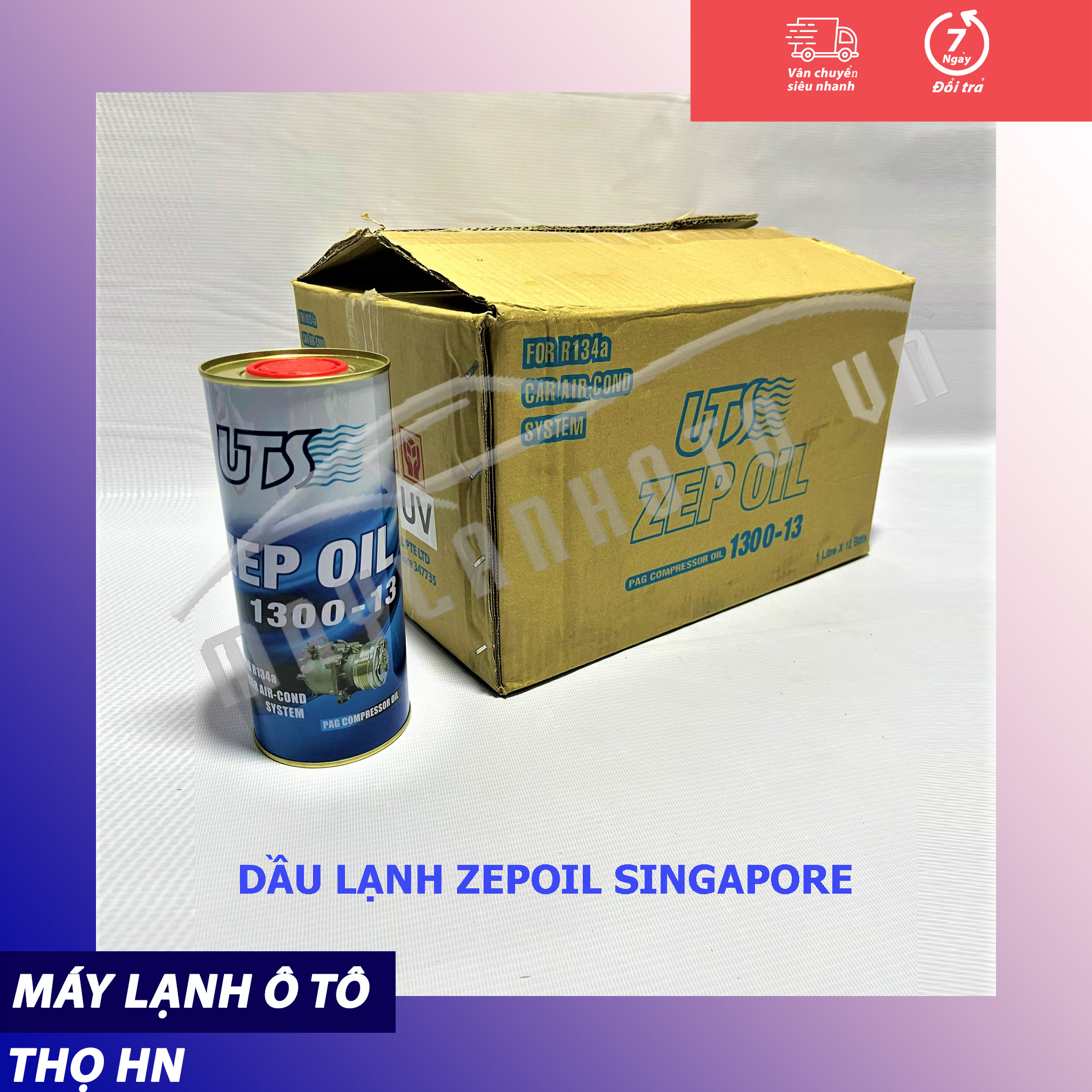 Dầu lạnh Zepoil 1300-13 dùng cho hệ thống điều hòa ô tô hàng xịn Singapore