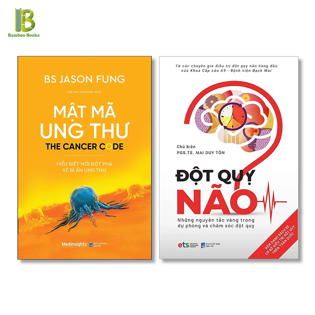 Bộ 2 Sách Y Học Bảo Vệ Sức Khỏe : Mật Mã Ung Thư - Hiểu Biết Mới Đột Phá Về Bí Ẩn Ung Thư + Đột Quỵ Não – Những Nguyên Tắc Vàng Trong Dự Phòng Và Chăm Sóc Đột Quỵ