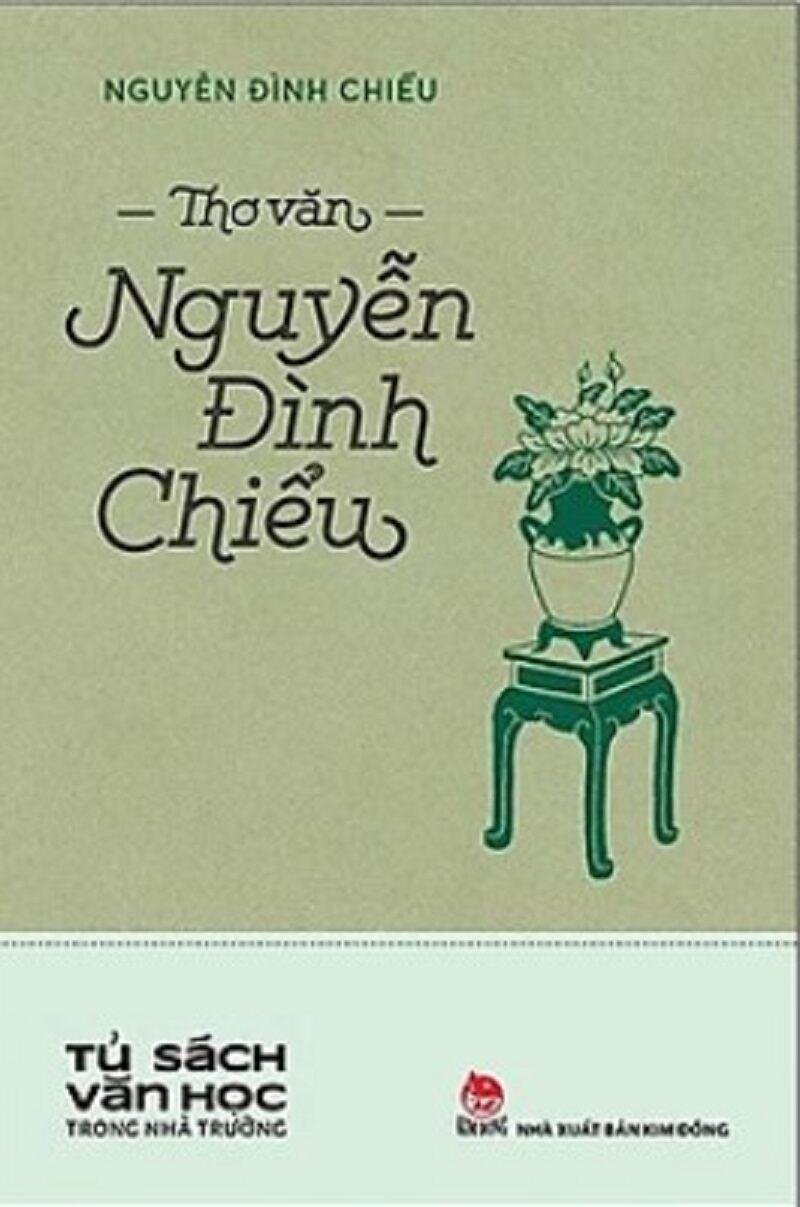 Tủ Sách Văn Học Trong Nhà Trường - Thơ Văn Nguyễn Đình Chiểu