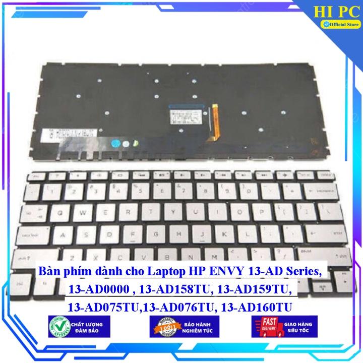 Bàn phím dành cho Laptop HP ENVY 13-AD Series 13-AD0000 13-AD158TU 13-AD159TU 13-AD075TU 13-AD076TU 13-AD160TU - Phím Zin - Hàng Nhập Khẩu