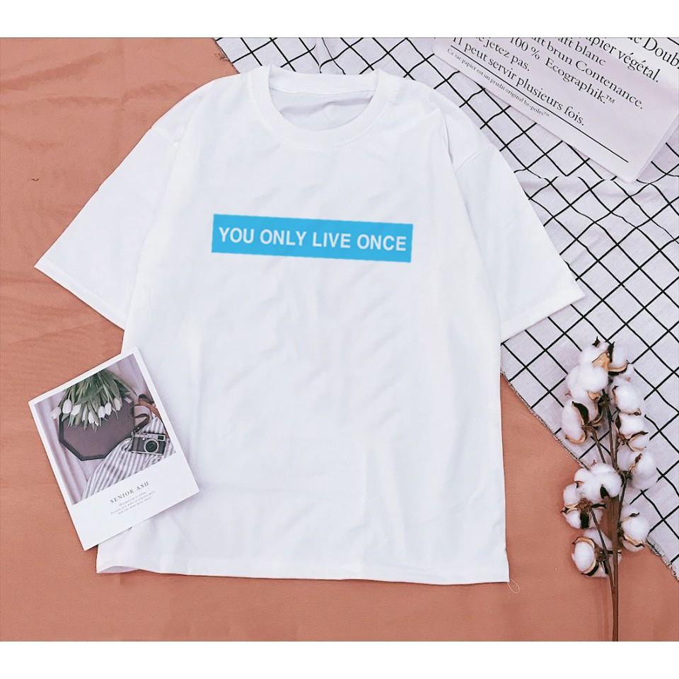 Áo Thun Ngắn Tay You Only Live One