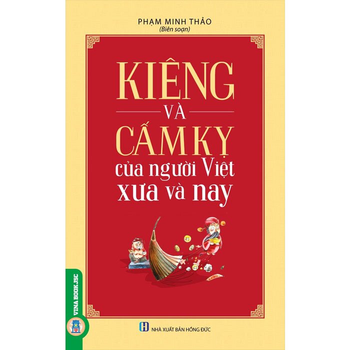 Kiêng Và Cấm Kỵ Của Người Việt Xưa Và Nay