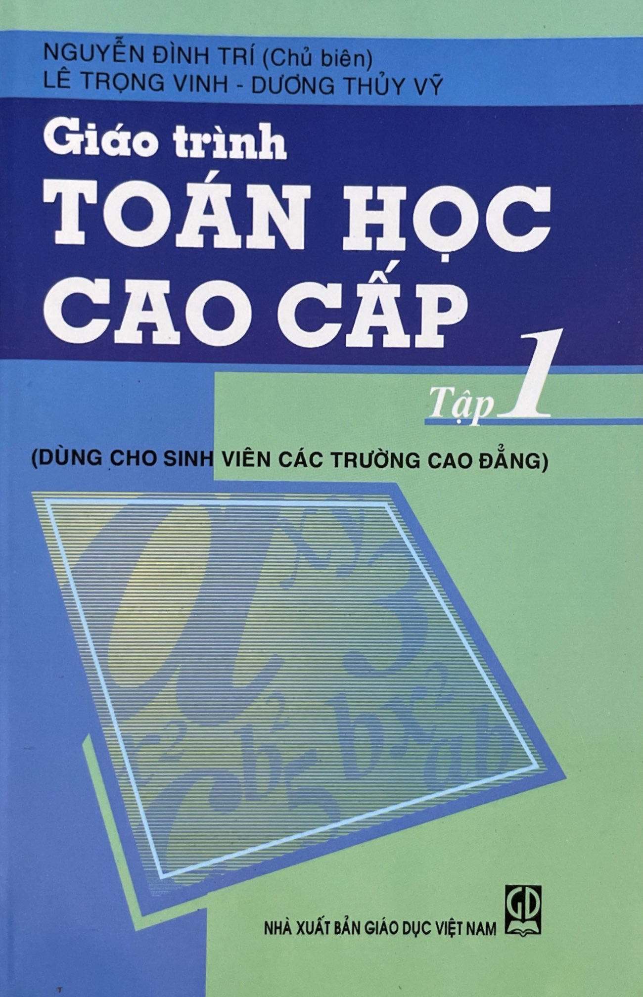 Combo Giáo Trình Toán Cao Cấp Tập 1 + Bài Tập