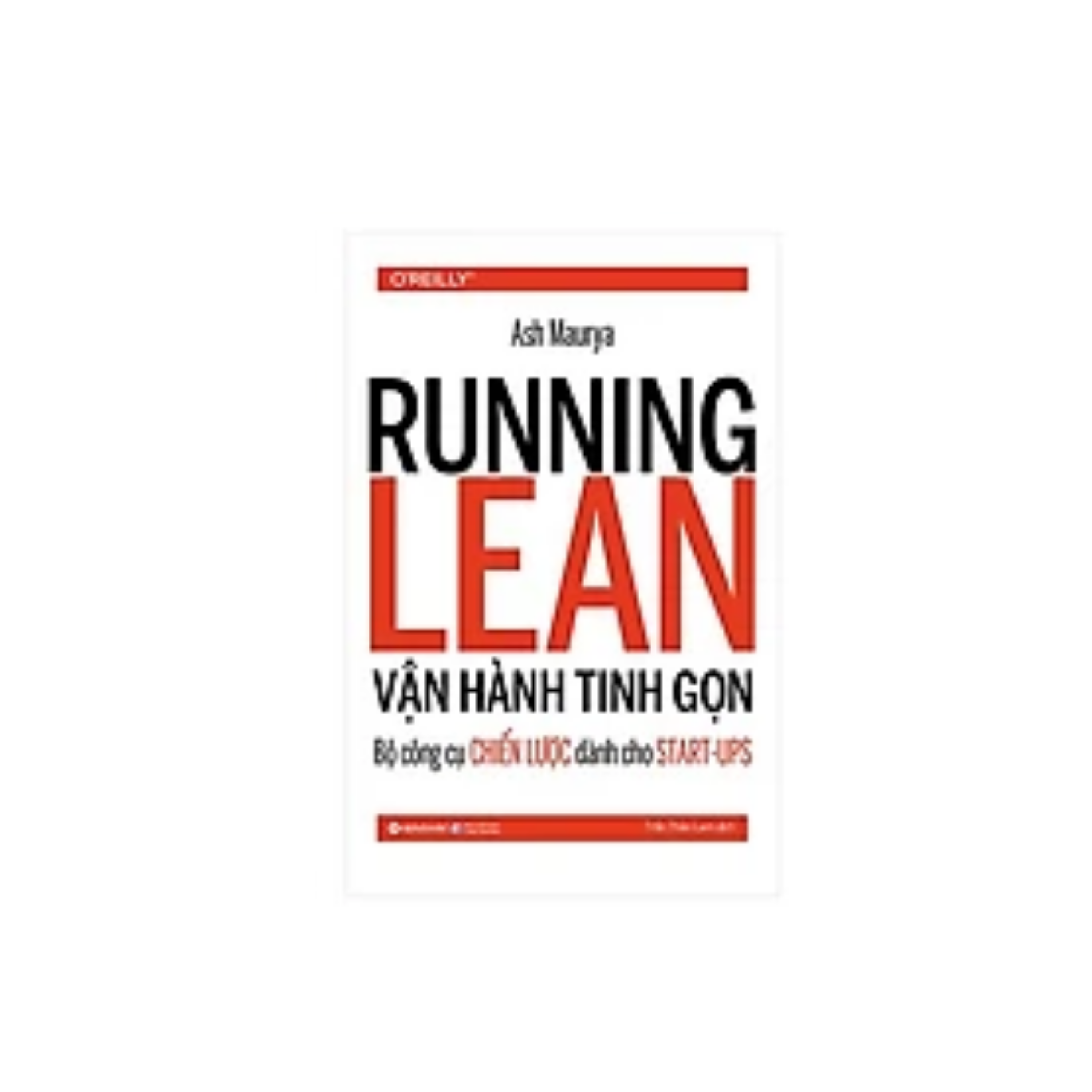 Cuốn Sách Xây Dựng Thương Hiệu Cá Nhân : Running Learn - Vận Hành Tinh Gọn - Bộ Công Cụ Chiến Lược Dành Cho Start Up 