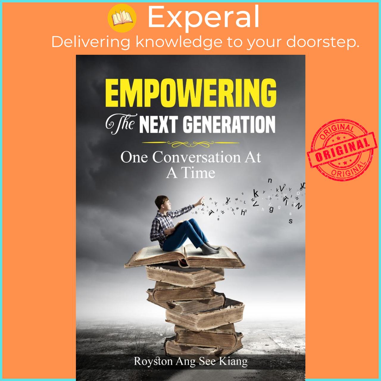 Hình ảnh Sách - Empowering The Next Generation - One Conversation At A Time by Royston Ang See Kiang (paperback)