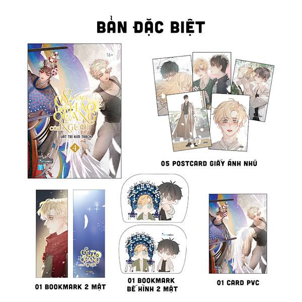 Sa Vào Ánh Hào Quang Của Người - Tập 4 - Bản Đặc Biệt - Tặng Kèm Bookmark 2 Mặt + 1 Bookmark Bế Hình 2 Mặt + 1 Card PVC + 5 Post card Giấy Ánh Nhũ